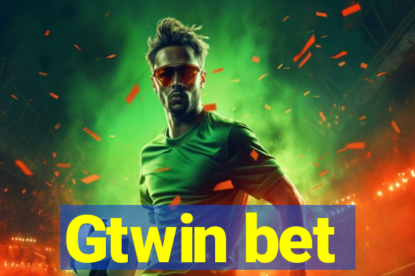 Gtwin bet